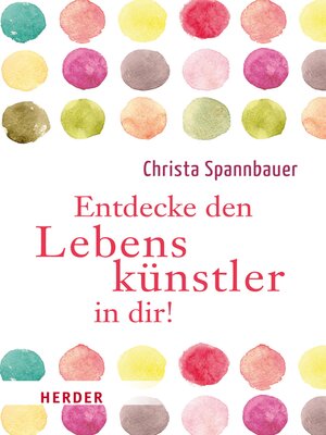 cover image of Entdecke den Lebenskünstler in dir!